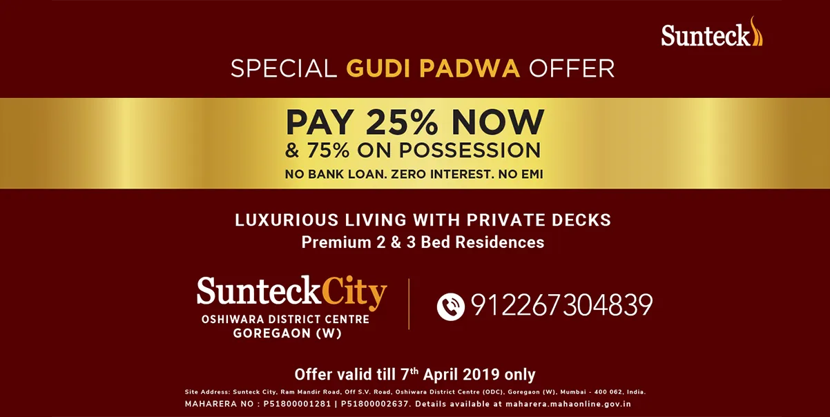 Bring joy and prosperity into your life this Gudi Padwa with Sunteck city in ODC Goregaon
